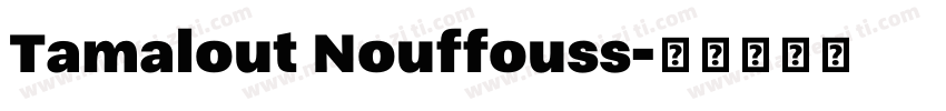 Tamalout Nouffouss字体转换
